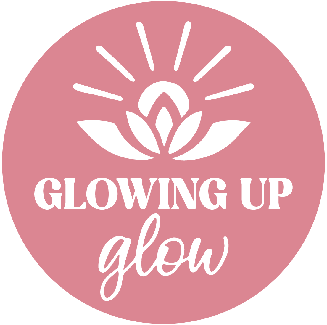 GLOWING UP GLOW